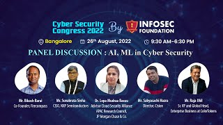 Panel Discussions 1 AI ML in CS  Cyber Security Congress 2022  Bangalore  Infosec Foundation [upl. by Ikey]