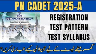 Join Pak Navy as PN Cadet 2025A  PN Cadet Initial Test Preparation  Test Syllabus amp Pattern [upl. by Ramos442]