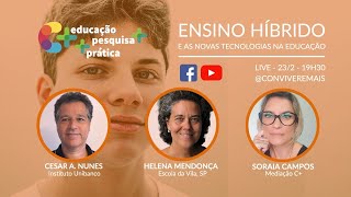 LIVE ENSINO HÍBRIDO E AS NOVAS TECNOLOGIAS NA EDUCAÇÃO [upl. by Woodring761]