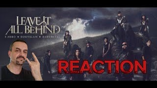 FHERO x BODYSLAM x BABYMETAL  LEAVE IT ALL BEHIND Official MV reaction [upl. by Aiekahs]