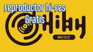 hiby music el reproductor de musica hires y gratis [upl. by Tennaj917]