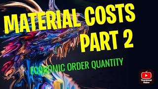 material costs  part 2  EOQ [upl. by Solokin513]