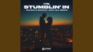 Stumblin In Wilson amp Smokin Jack Hill Remix [upl. by Htezzil518]