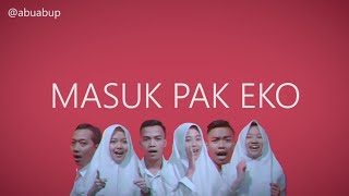 MASUK PAK EKO MUSIC VIDEO [upl. by Clarice]