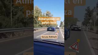 Almanya’daki En Pahalı Araba Kazası almanyadakiturkler almanya arabakazaları [upl. by Nnaj]