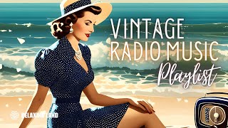 Vintage Radio Music Playlist 1930s amp 1940s Songs [upl. by Wye]