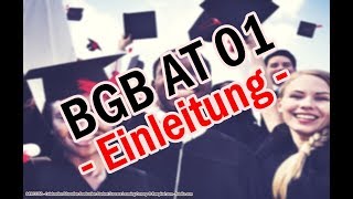 BGB AT 01  Die Einleitung [upl. by Clemens111]