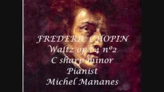 CHOPIN Waltz Op 64 No 2 in c sharp minor  Michel Mananes CD [upl. by Maynard]