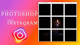 Como crear mosaico de fotos con Photoshop para Instagram [upl. by Eissehc]