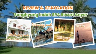 Review amp Staycation Sanghyang Indah SPA Resort Anyer dibawah 600 Rb ‼️ View Pantai Terumbu Karang [upl. by Trauts]