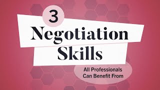 3 Negotiation Skills All Professionals Can Benefit From  Business Explained [upl. by Danit]