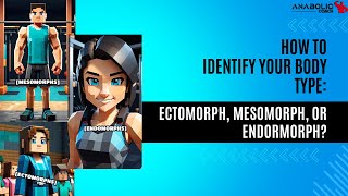 How to Identify Your Body Type Ectomorph Mesomorph or Endormorph [upl. by Ennairak]