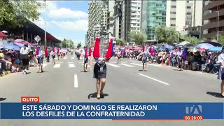 Quito celebró este fin de semana con desfiles de la Confraternidad en el norte y sur de la ciudad [upl. by Nirred]