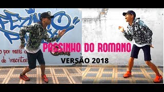 FAZ O PASSINHO DO ROMANO  VERSÃO 2018  Fezinho Patatyy [upl. by Dirrej]