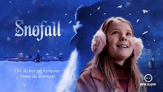 Snøfall  Julekalender 2019  NRK Super [upl. by Katlaps]