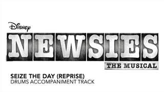 Seize the Day Reprise  Newsies  Drums AccompanimentRehearsal Track [upl. by Jennine485]