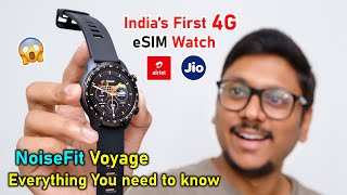 Indias First 4G eSIM Smartwatch 😱 Noise Voyage Unboxing amp Review [upl. by Marih974]