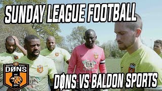 SE DONS vs BALDON SPORTS  What U Gonna Do About It   Sunday League Football [upl. by Ashmead]