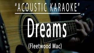 Dreams  Fleetwood Mac Acoustic karaoke [upl. by Veradis]