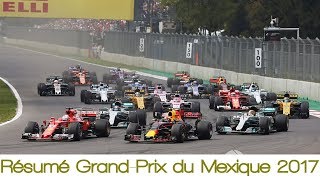 Résumé GrandPrix du Mexique 2017  Formule 1 [upl. by Uund]