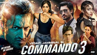 Commando 3 Full Movie  Vidyut Jammwal  Adah Sharma  Angira Dhar  Anupam Kher  Review amp Facts [upl. by Annecorinne]