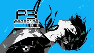 Persona 3 RELOAD Opening Full  Full Moon Full Life [upl. by Trixi]