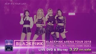 BLACKPINK ARENA TOUR 2018 SPECIAL FINAL IN KYOCERA DOME OSAKA FULL [upl. by Ennylhsa]