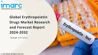 Erythropoietin Drugs Market Analysis Recent Trends and Regional Growth Forecast by 202432 [upl. by Scherman]