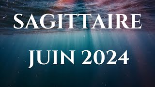 SAGITTAIRE ♐ JUIN 2024  TRANSFORMEZ VOTRE VIE AVEC INTENSITÉ CHANGEMENT ET CONFIANCE 🍀🍀 [upl. by Grove]