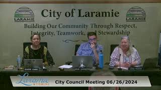 June 26th 2024 Laramie Wyoming  City Government Live Stream [upl. by Ogilvy]