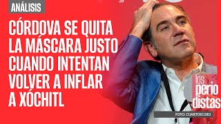 Análisis ¬ Lorenzo Córdova se quita la máscara justo cuando intentan volver a inflar a Xóchitl [upl. by Ettelracs]