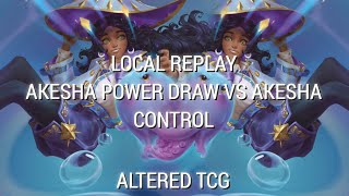 Altered TCG French LOCAL REPLAY  AKESHA POWER DRAW VS AKESHA CONTROL 06112024 [upl. by Arutek]