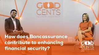 Unlocking Financial Security The Importance of Bancassurance  Good cents Episode 11 [upl. by Mlohsihc]