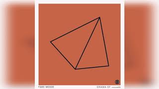 Fake Mood — Drama Original Mix [upl. by Baggott]