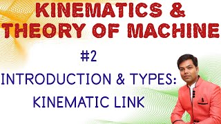 2 Introduction amp Types Kinematic Link in HindiKinematics amp Theory of Machine [upl. by Cuda]