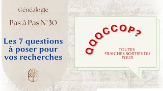 Généalogie pas à pas n°30 Les 7 questions à vous poser pour vos recherches [upl. by Fezoj]