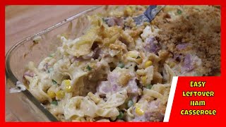 Delicious amp Simple Ham Casserole Using Leftovers [upl. by Ligetti704]