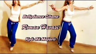 Turkish Gypsy Dance LESSON1Roman Havasi Romani gitana Γύφτος țigan غجر cigány जिप्सी Kyà Ra [upl. by Quiteris543]