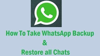 How To Take WhatsApp Backup amp Restore [upl. by Ihteerp]