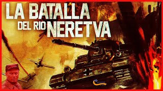 quotLa Batalla del Río Neretvaquot  PELÍCULA EN ESPAÑOL  Acción  Bélica  1969 [upl. by Athelstan813]