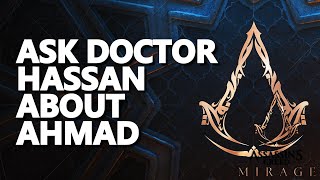 Ask Doctor Hassan about Ahmad Assassin Creed Mirage [upl. by Anyaj439]