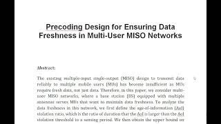 Precoding Design for Ensuring Data Freshness in Multi User MISO Networks [upl. by Yeltnarb]