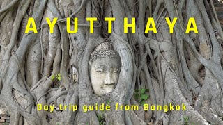 AYUTTHAYA Thailand  Day Trip Guide from Bangkok [upl. by Malorie]