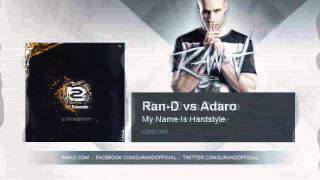 Ran D vs Adaro  My Name Is Hardstyle [upl. by Coussoule]