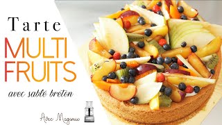 TARTE FRUITS sablé breton et ganache montée vanille au magimix [upl. by Eniarda]