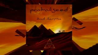 Protokseed  Bad Karma [upl. by Moth]