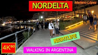 4K⁶⁰  👉 NORDELTA NIGHT 🌙 walk  BUENOS AIRES  Nightlife  ARGENTINA  Walking tour  TRAVEL 🌟 [upl. by Neerihs]