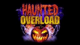 Haunted Overload 2016 Time Lapse Trailer [upl. by Ynohtnael]