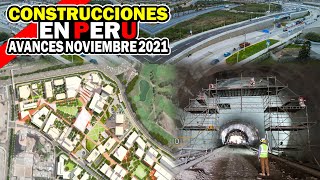 Construcciones en Perú  Avances Noviembre de 2021 [upl. by Belldas807]