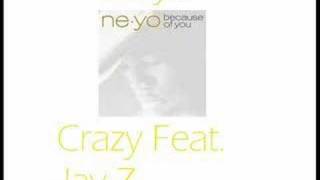 Crazy  NeYo Feat Jay Z [upl. by Viviene]